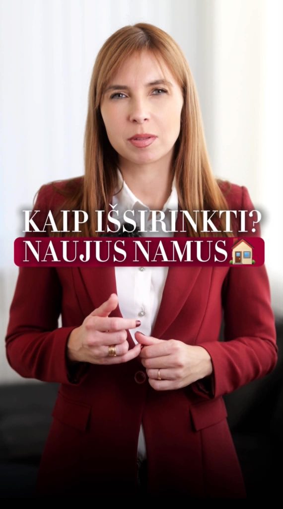 Kaip išsirinkti naujus namus